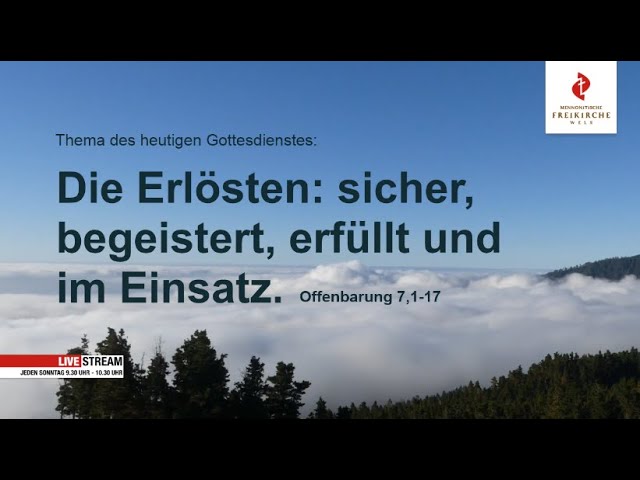Die Erlösten: sicher, begeistert, erfüllt und im Einsatz. Offenbarung 7,1-17