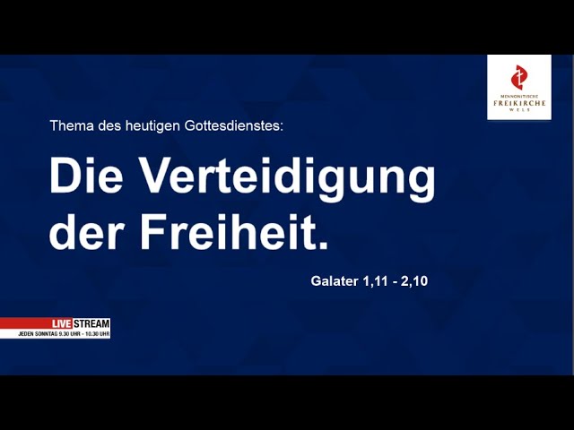 Die Verteidigung der Freiheit. Galater 1,11 – 2,10