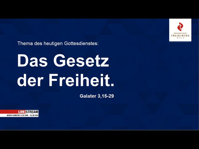 TEIL 2: Das Gesetz der Freiheit. Galater 3,15-29