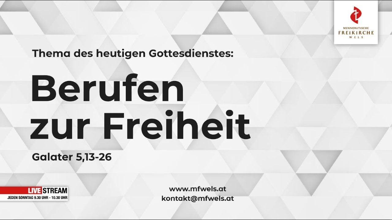Berufen zur Freiheit. Galater 5,13-26.