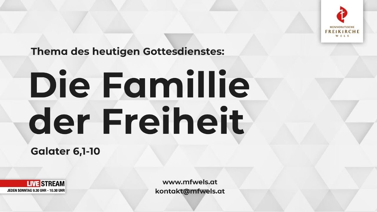 Die Familie der Freiheit. Galater 6,1-10