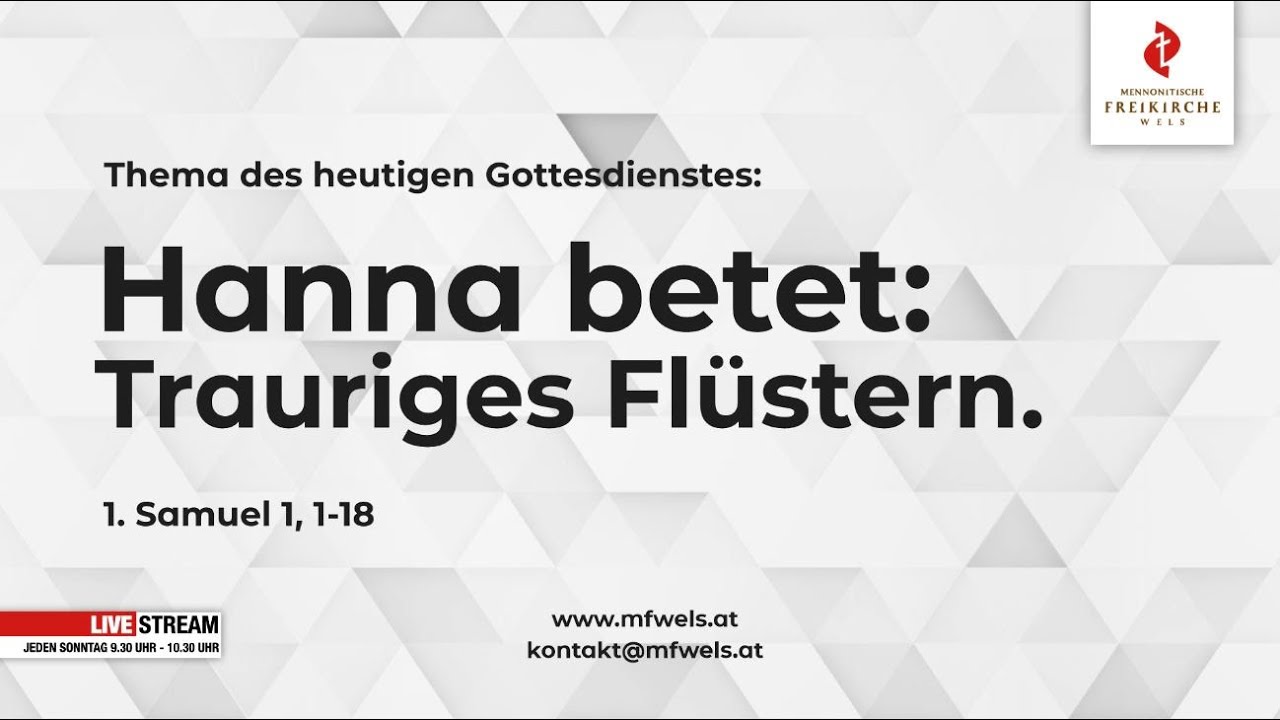 Hanna betet: Trauriges Flüstern. 1. Samuel 1,1-18