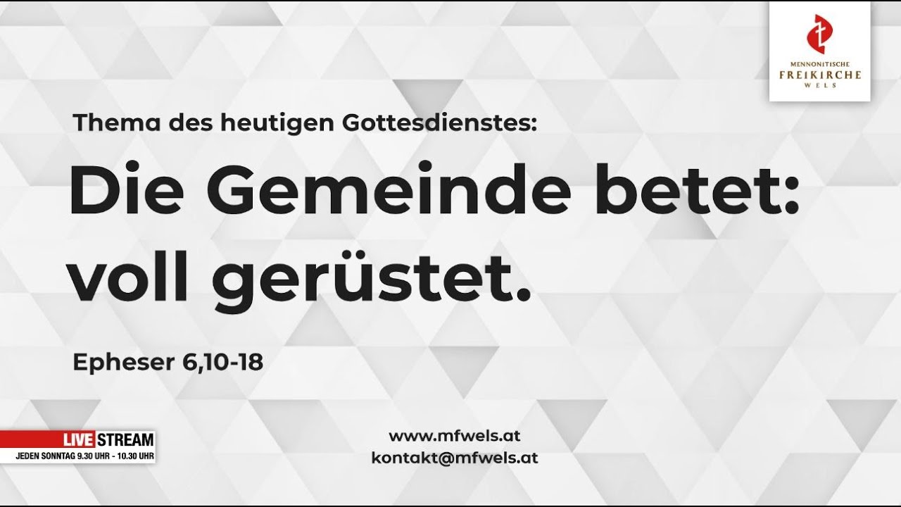 Die Gemeinde betet: voll gerüstet. Epheser 6,10-18