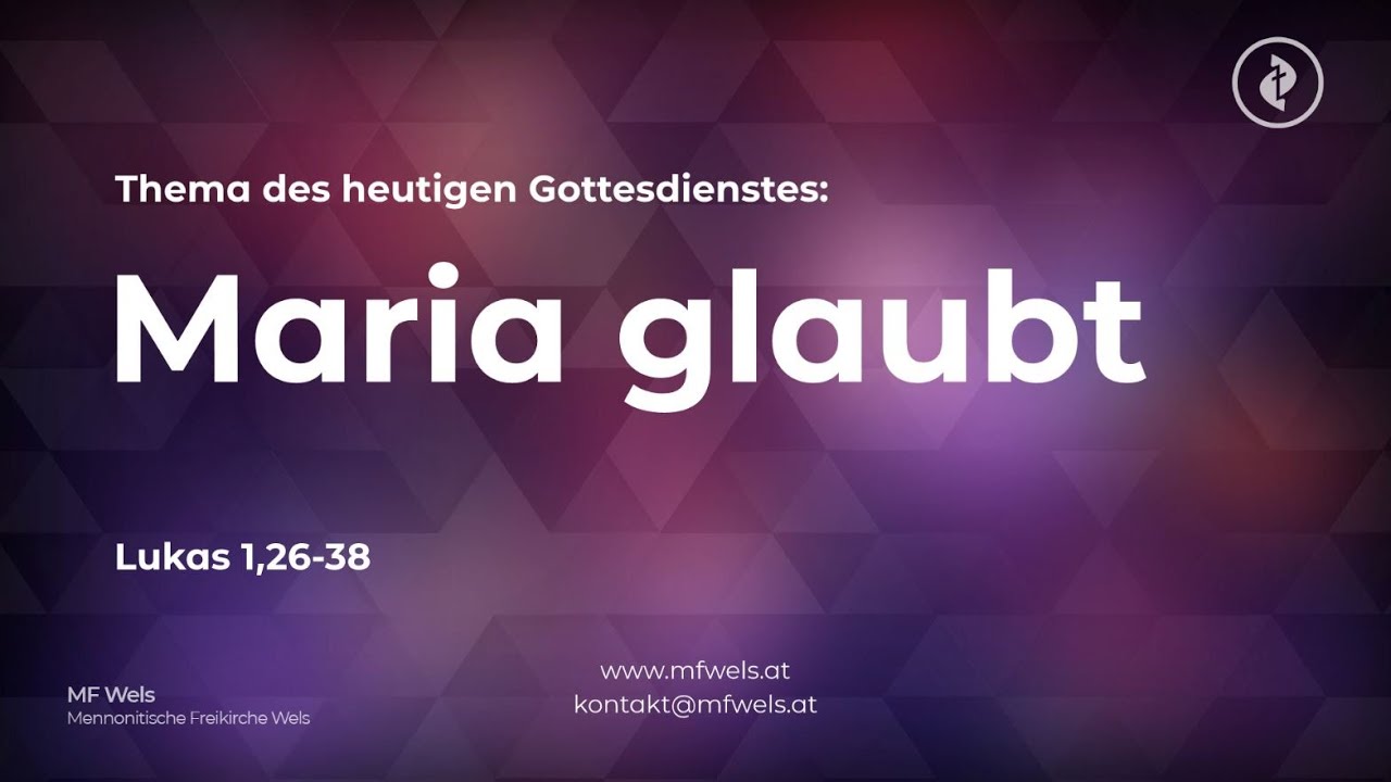 Maria glaubt. Lukas 1,26-38