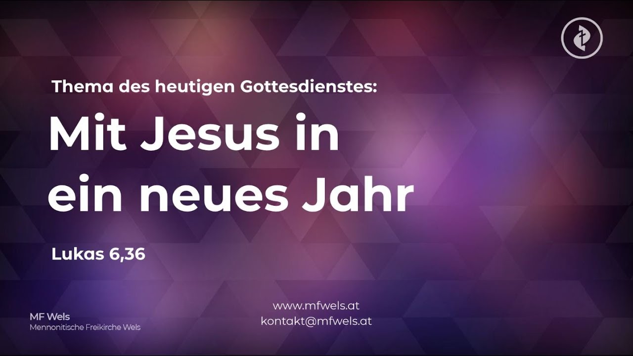 Mit Jesus in ein neues Jahr. Lukas 6,36