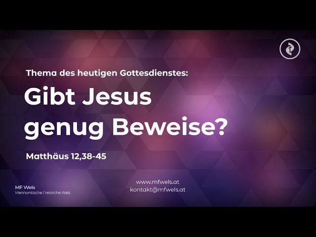 Gibt Jesus genug Beweise? Matth. 12,38-45