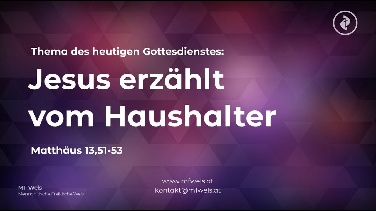 Jesus erzählt vom Haushalter, Matth. 13,51-53