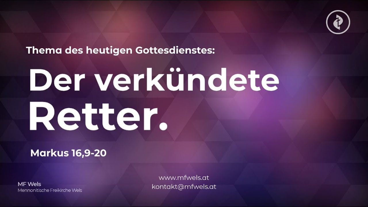 Der verkündete Retter. Markus 16,9-20