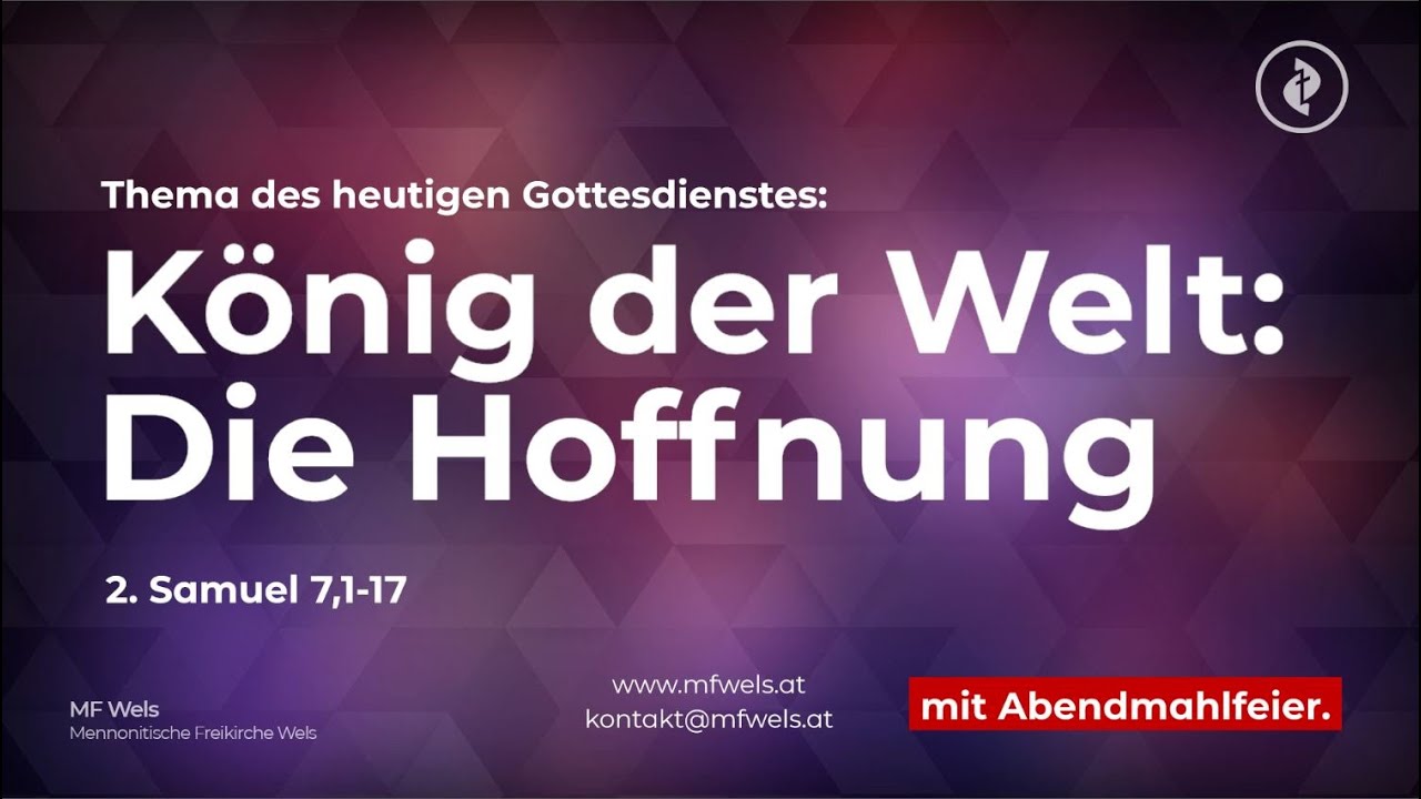 König der Welt: Die Hoffnung. 2. Samuel 7,1-17