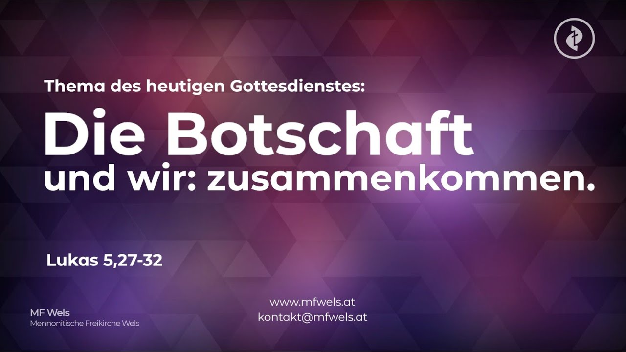 Die Botschaft und wir: zusammenkommen. Lukas 5,27-32