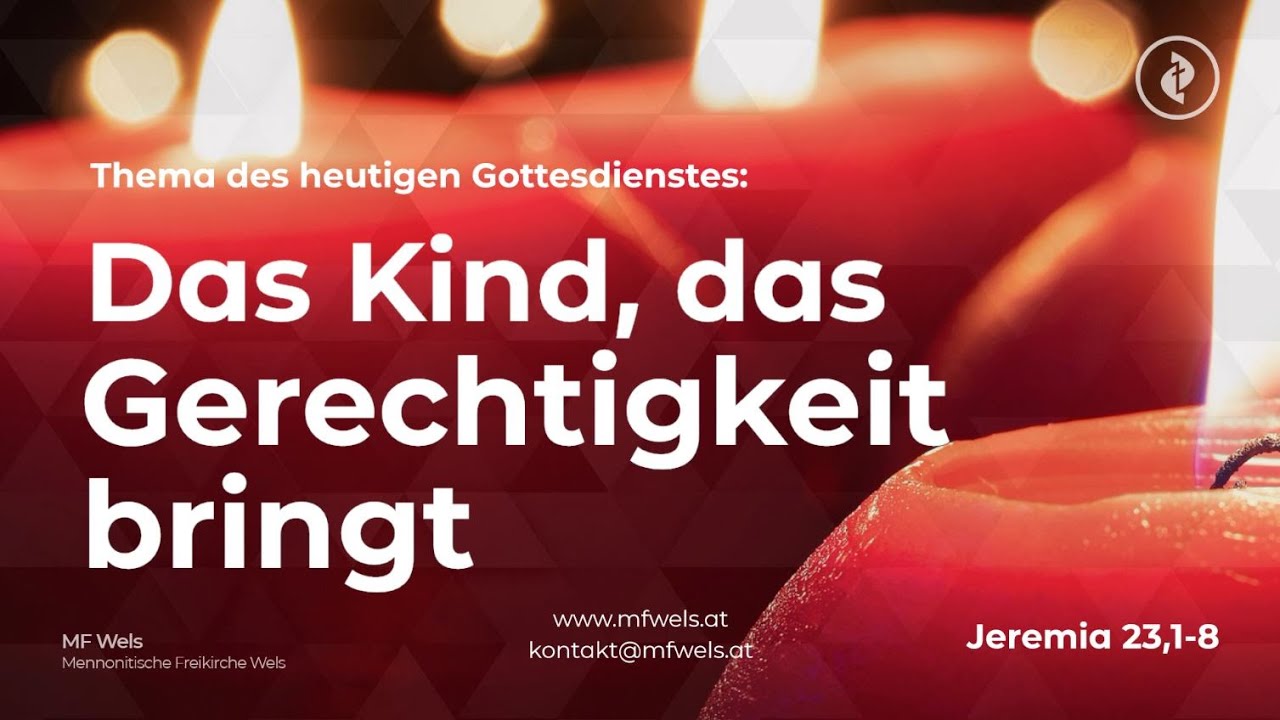 3. Advent: Das Kind, das Gerechtigkeit bringt. Jeremia 23,1-8