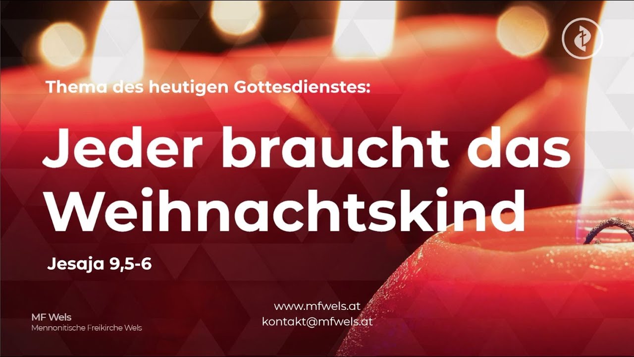 2. Advent: Jeder braucht das Weihnachtskind. Jesaja 9,5-6