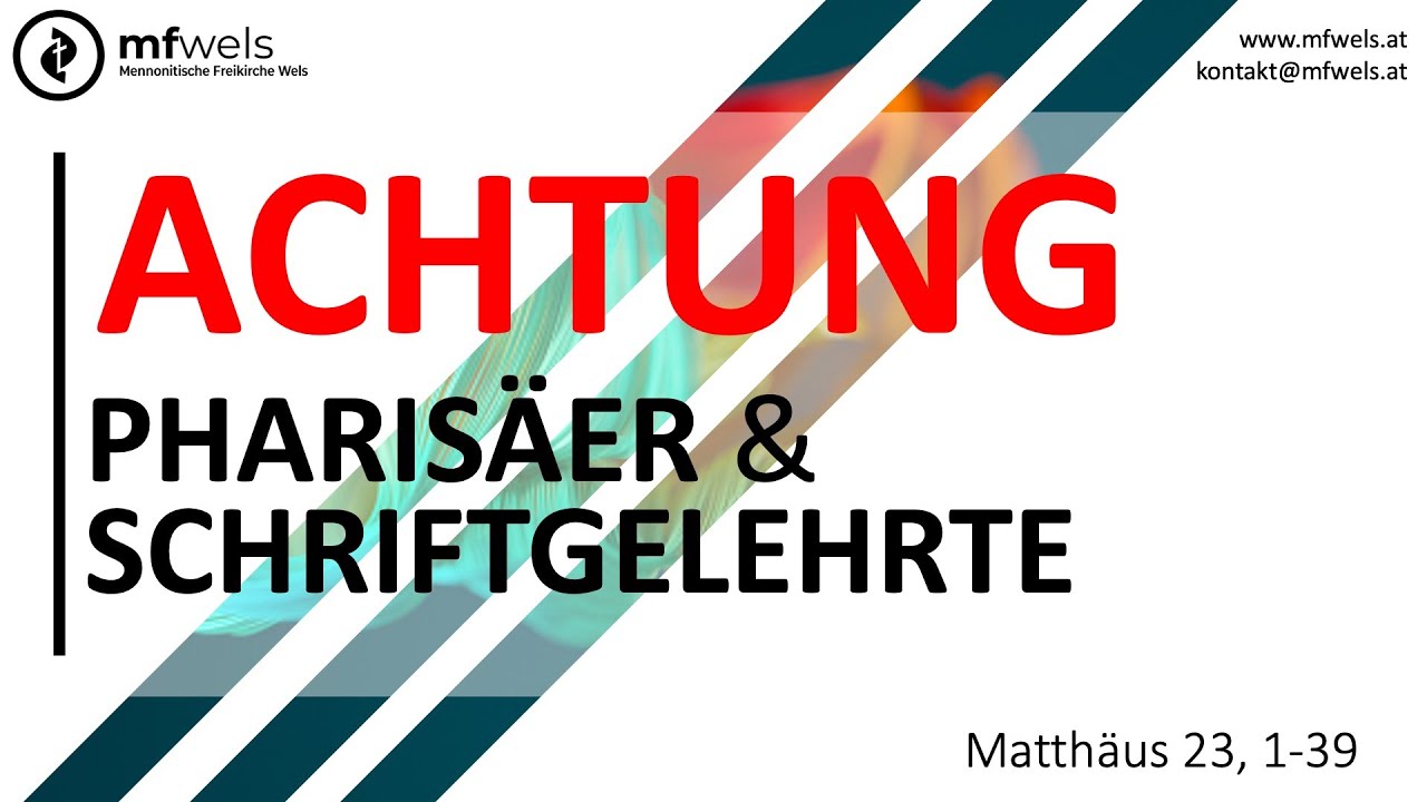 ACHTUNG Pharisäer & Schriftgelehrte