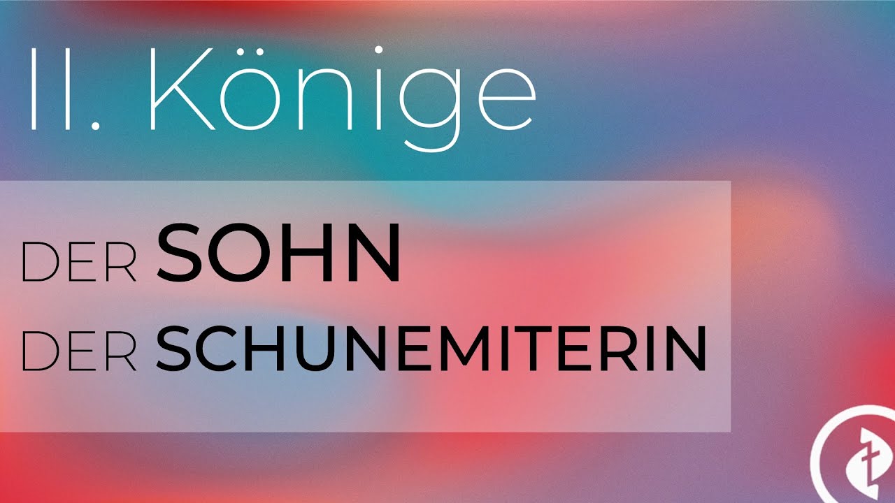 Der Sohn der Schunemiterin || Predigt: Günther Pressler