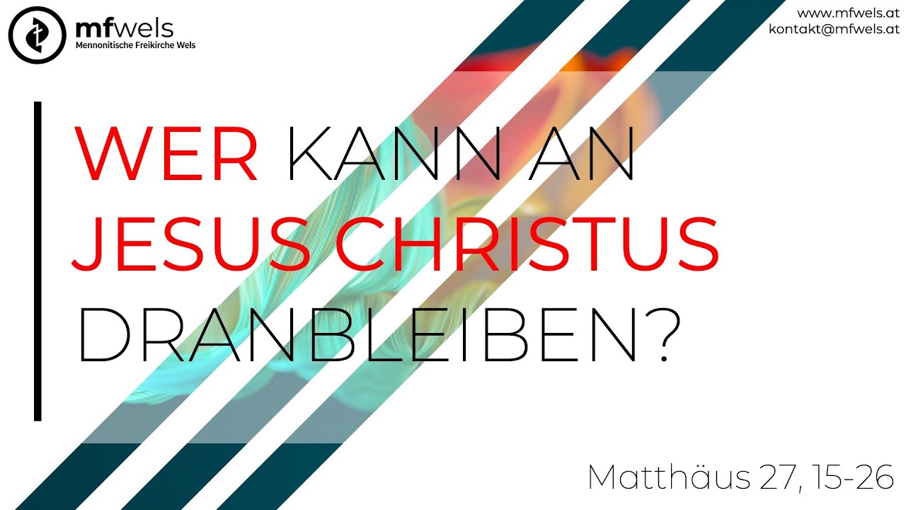 Wer kann an Jesus Christus dranbleiben? || Predigt: Christian Bensel