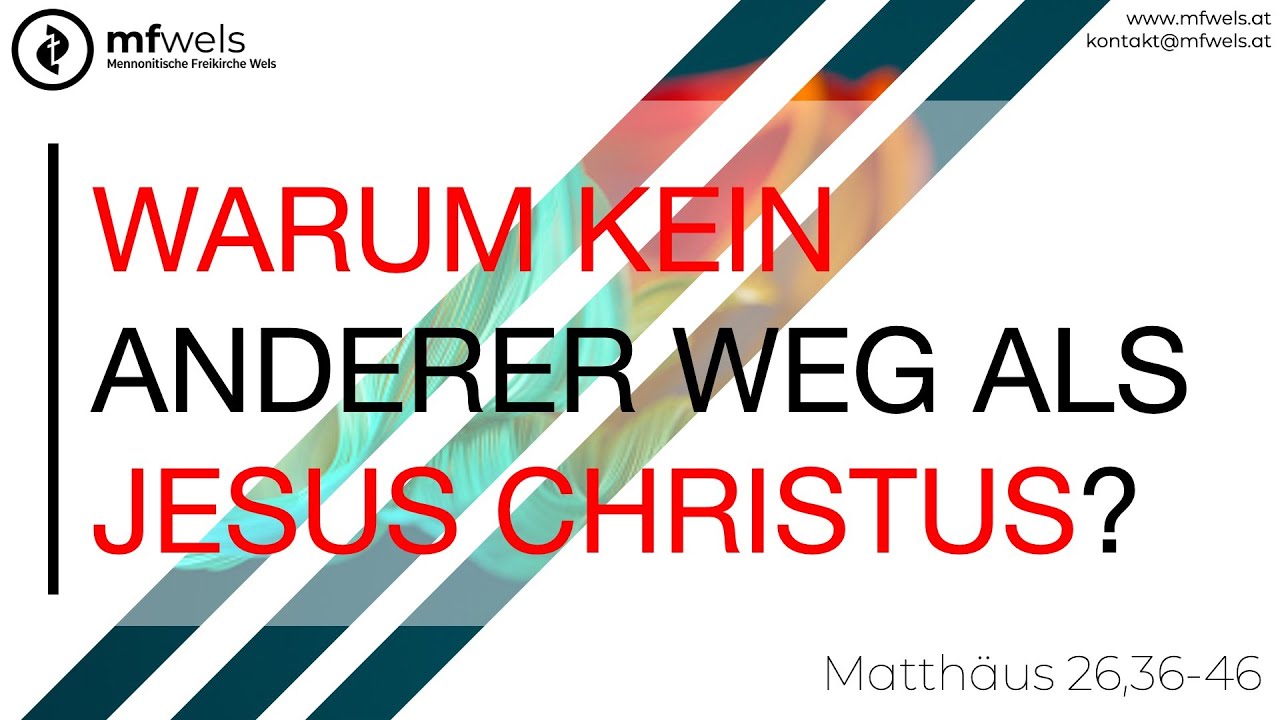Warum kein anderer Weg als Jesus Christus? || Predigt: Christian Bensel