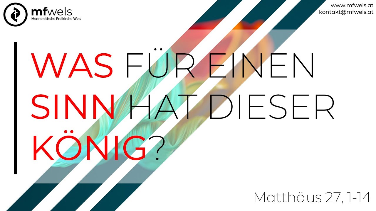 Was für einen Sinn hat dieser König? – Predigt: Christian Bensel