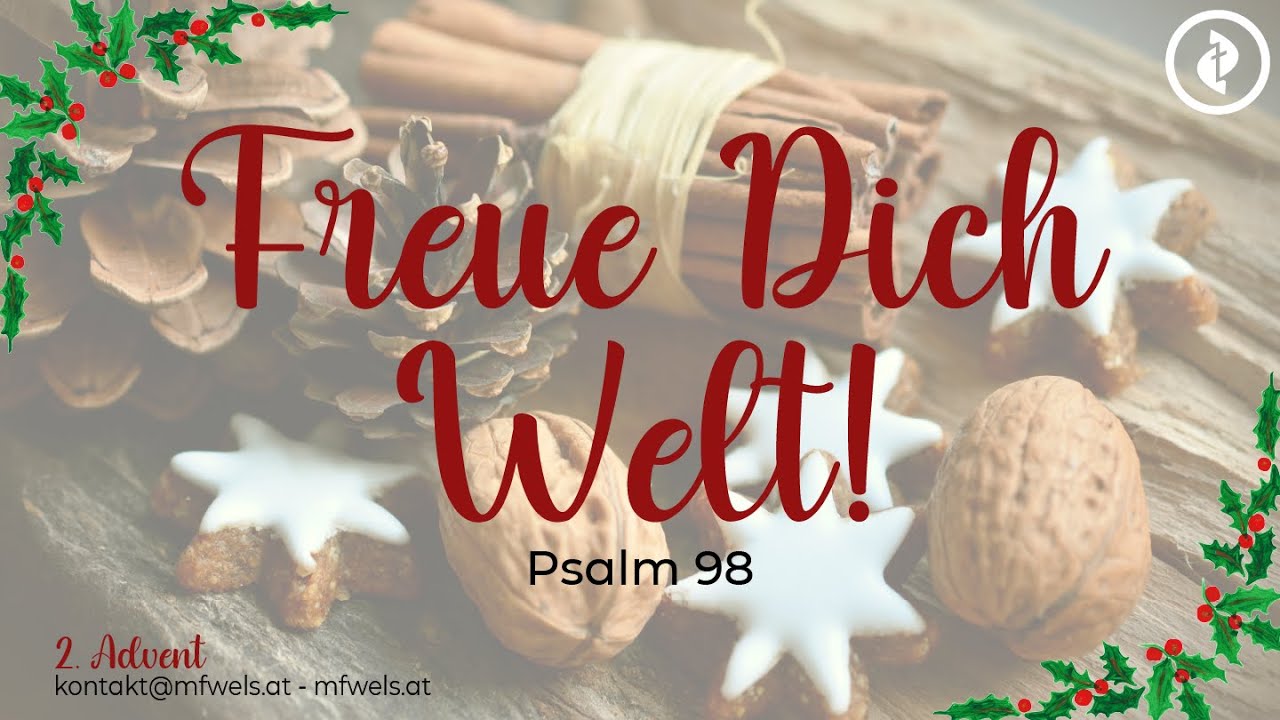 Freue Dich Welt! (2. Advent) – Predigt: Bernhard Neugebauer