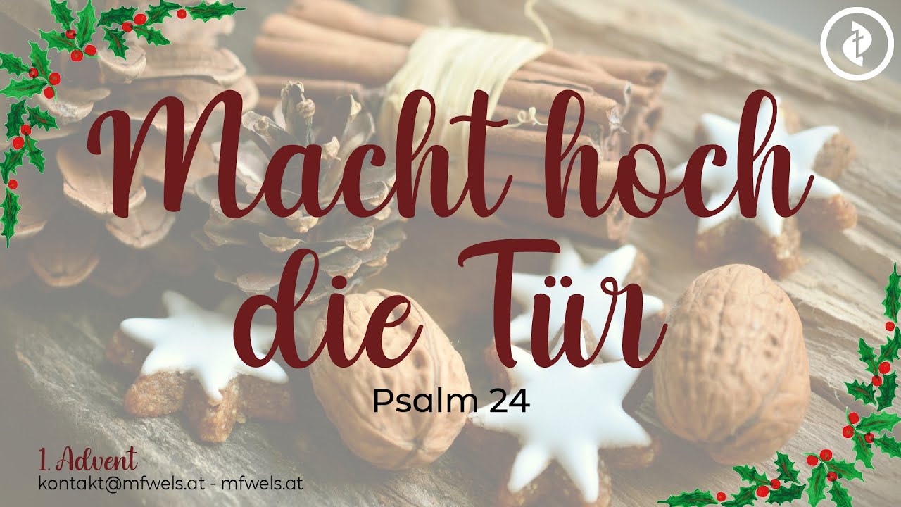 Macht hoch die Tür (1. Advent) – Predigt: Karl Leithinger