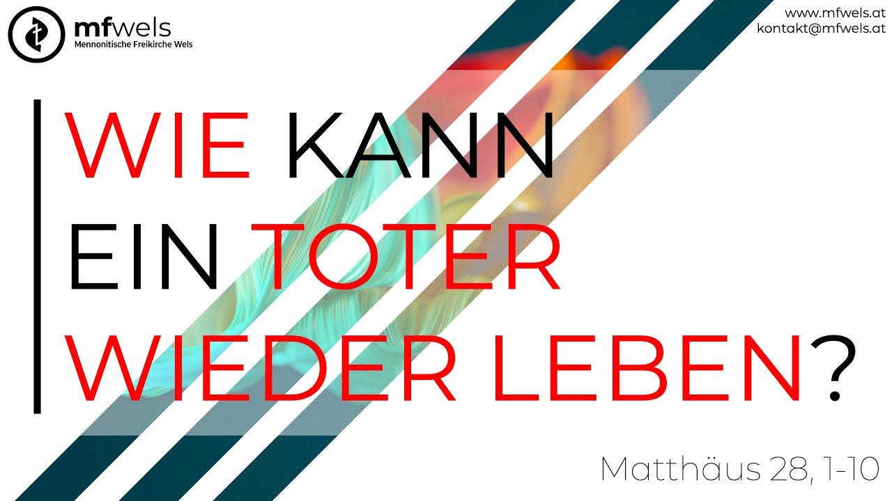Wie kann ein Toter wieder leben? – Predigt: Christian Bensel