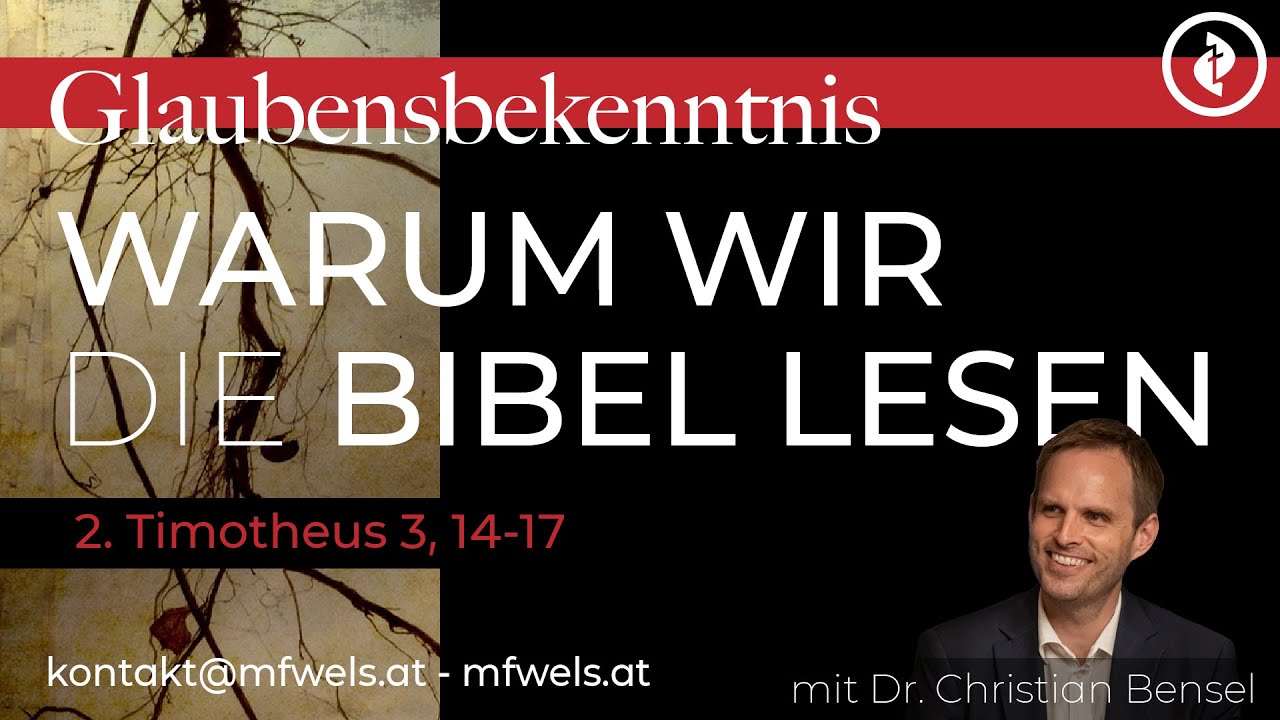 Warum wir die Bibel lesen – Predigt: Christian Bensel