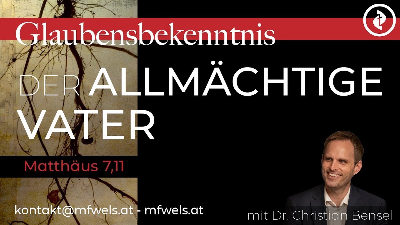 Der allmächtige Vater – Predigt: Christian Bensel