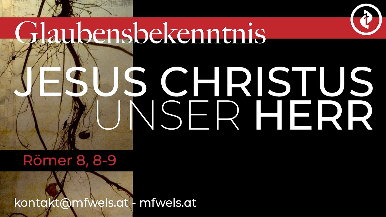 Jesus Christus unser Herr – Predigt: Henry Graf