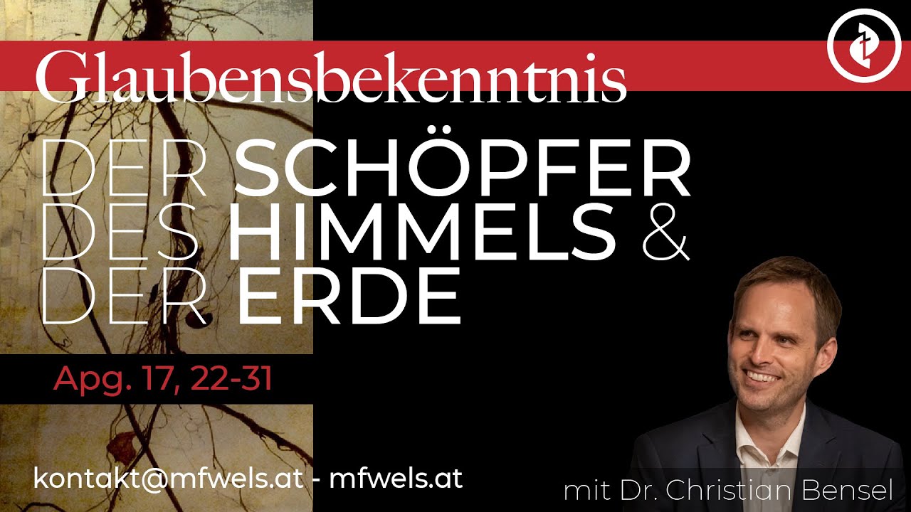 Der Schöpfer des Himmels & der Erde – Predigt: Christian Bensel