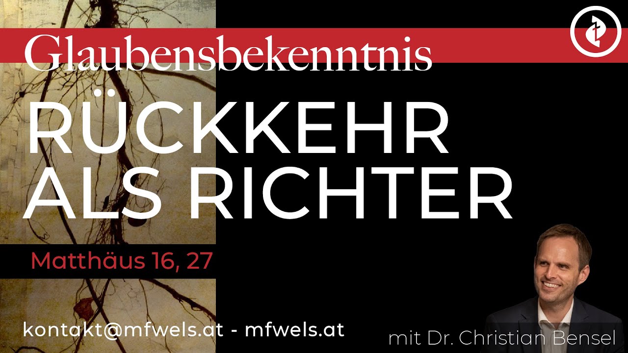 Rückkehr als Richter – Predigt: Christian Bensel