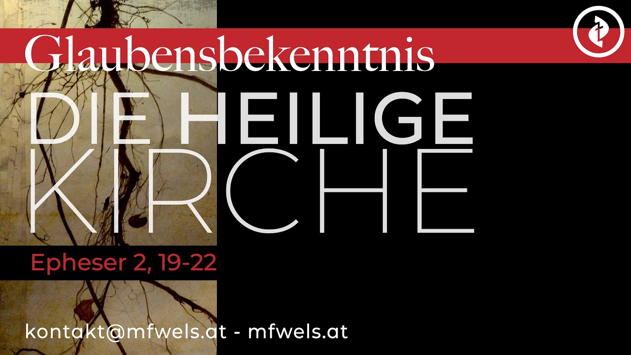 Die heilige Kirche – Predigt: Daniel Kammerer