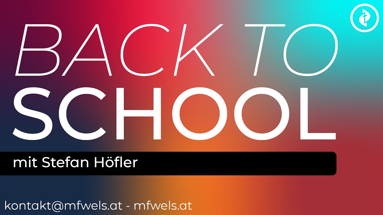 Schulstart Gottesdienst – Predigt: Stefan Höfler