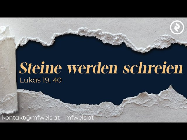 Steine werden schreien – Predigt: Christian Bensel