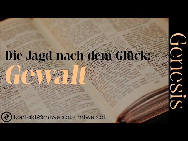 Die Jagd nach dem Glück: Gewalt – Predigt: Martin Podobri