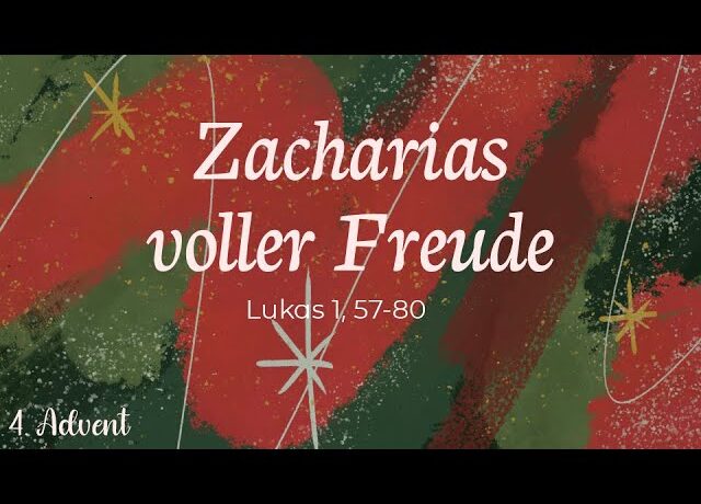Zacharias voller Freude – Predigt: Christian Bensel
