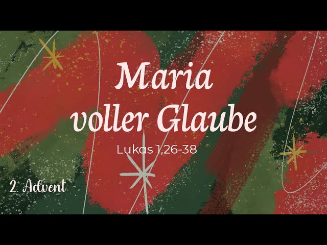Maria voller Glauben – Predigt: Günther Pressler