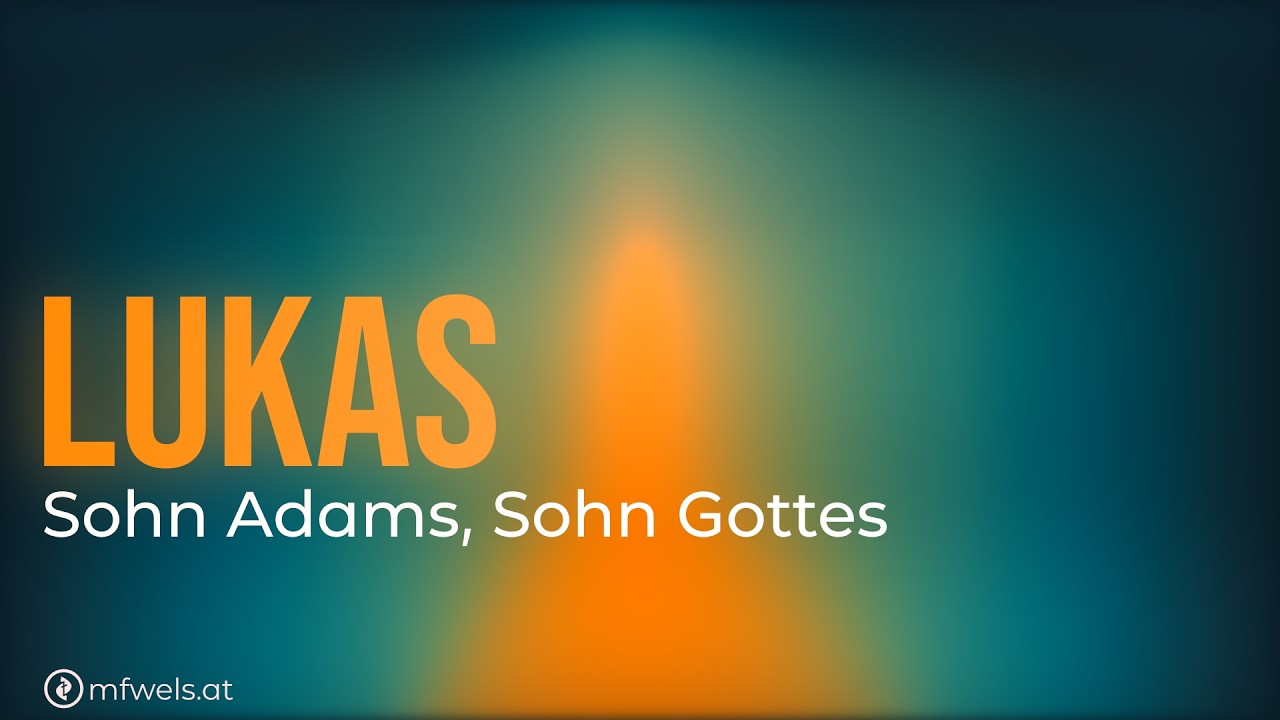 Sohn Adams, Sohn Gottes – Predigt: Christian Bensel